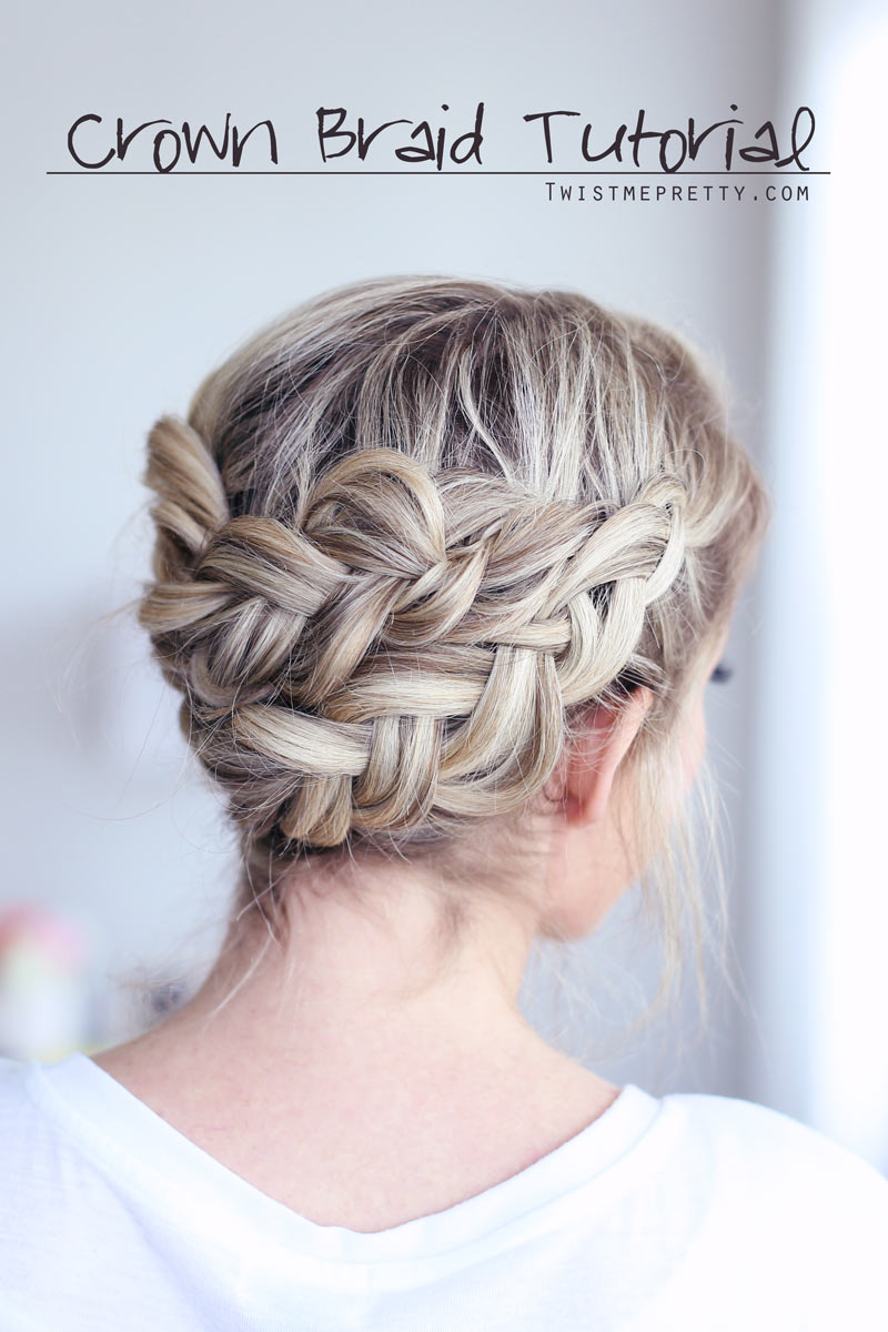Crown braid tutorial - twist me pretty