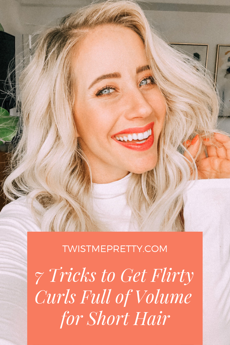 7 Tricks to Get Flirty Curls Full of Volume for Short Hair_Pinterest Graphic