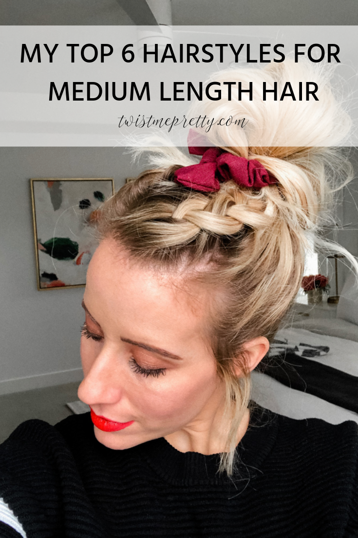 SIX Medium Length Hairstyles - Twist Me Pretty