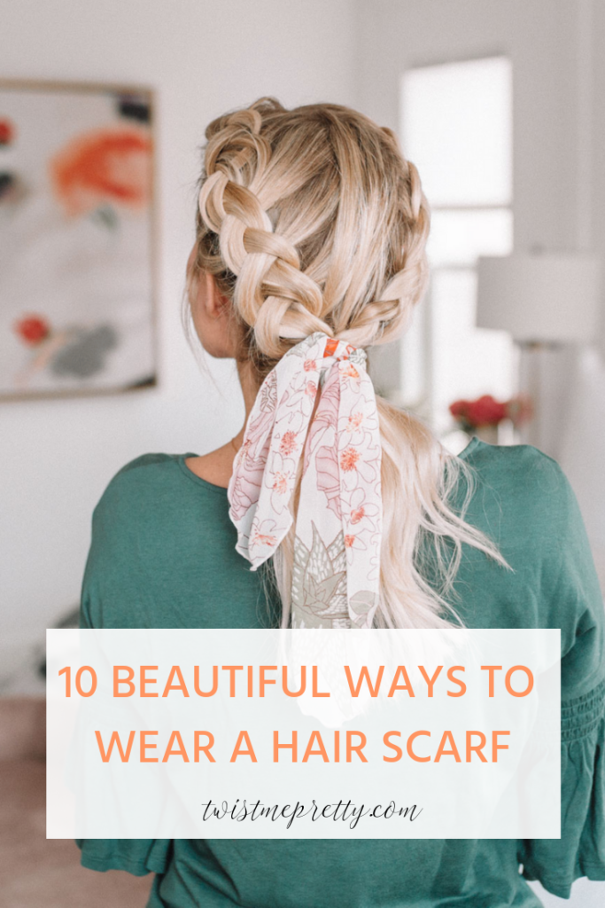 10 ways to wear a hair scarf for medium length hair with www.twistmepretty.com