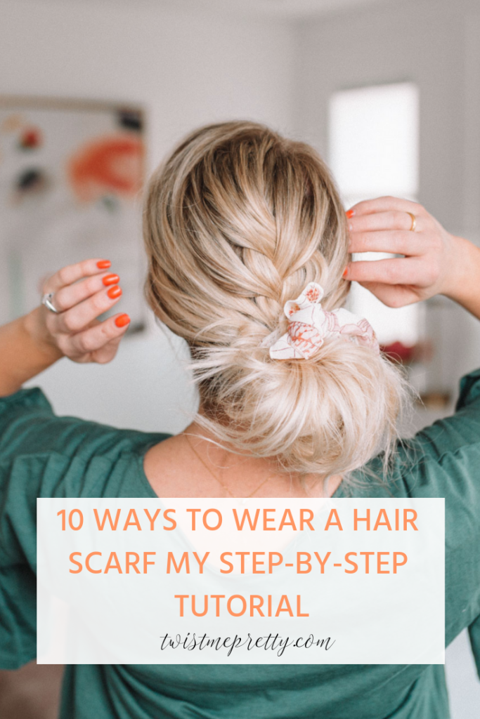 10 ways to wear a hair scarf for medium length hair with www.twistmepretty.com