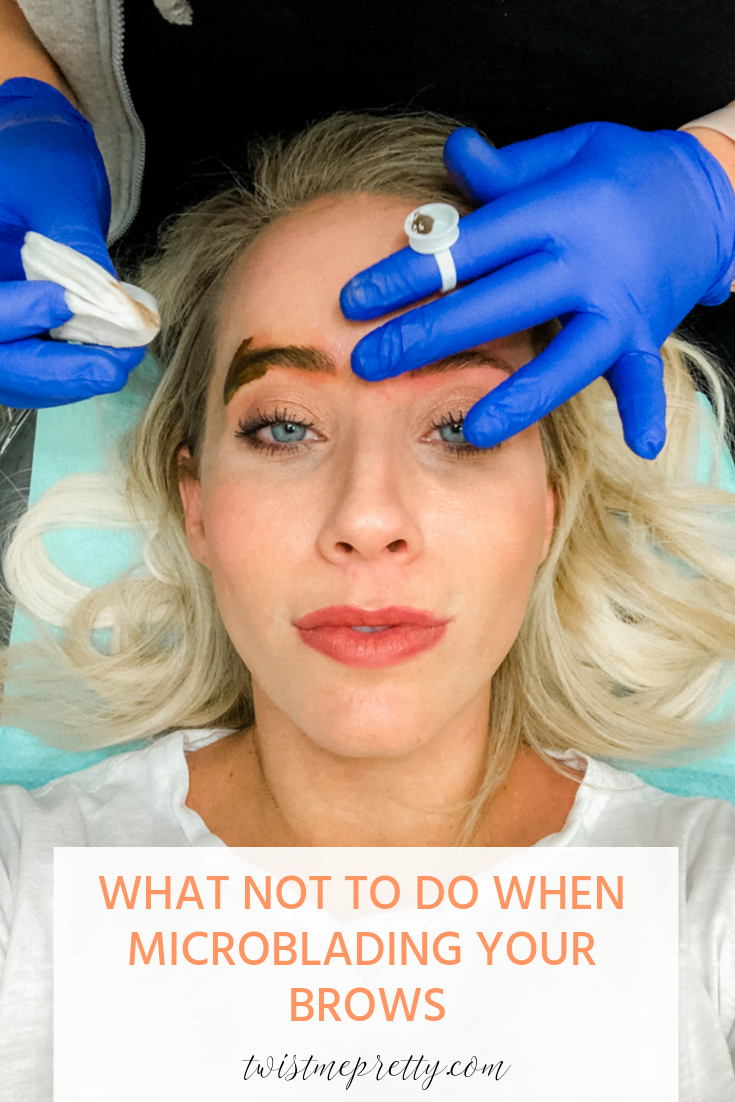 Everything You Need To Know About Microblading what not to do when microblading your brows with www.twistmepretty.com