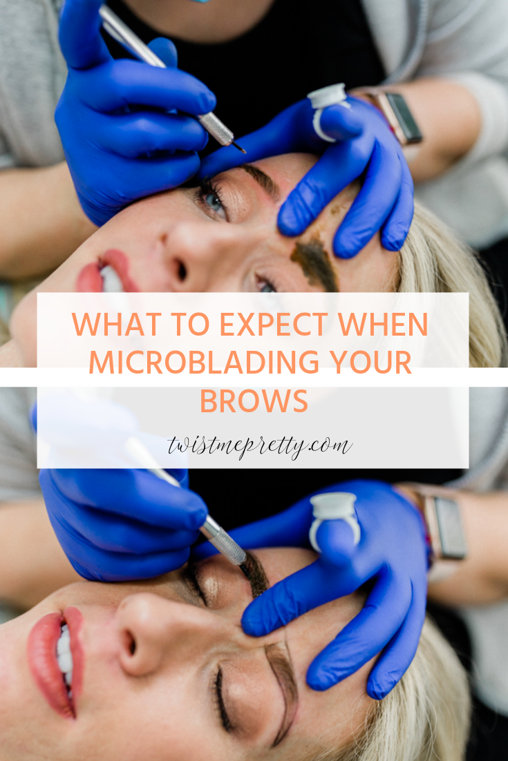 Everything You Need To Know About Microblading What to expect when microblading your brows with www.twistmepretty.com