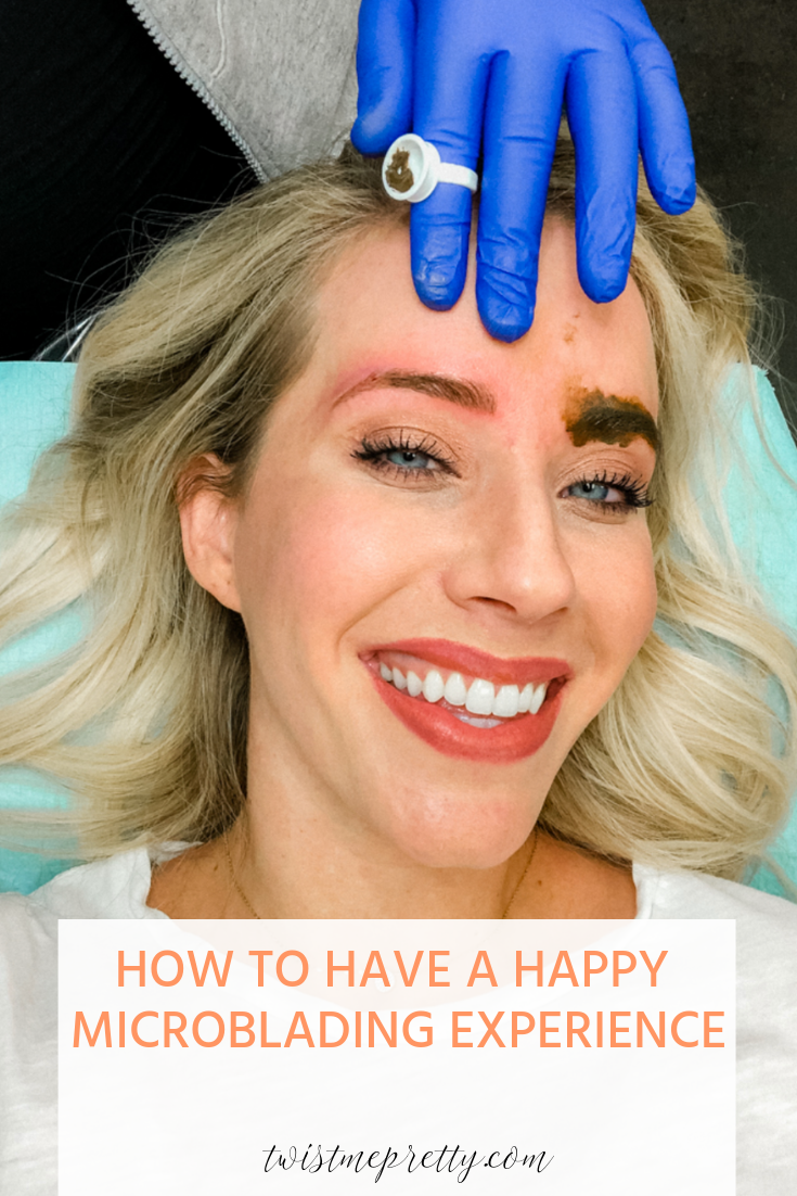 Everything You Need To Know About Microblading how to have a happy microblading experience with www.twistmepretty.com