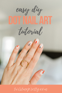 DIY Dot Nail Art Tutorial - Twist Me Pretty