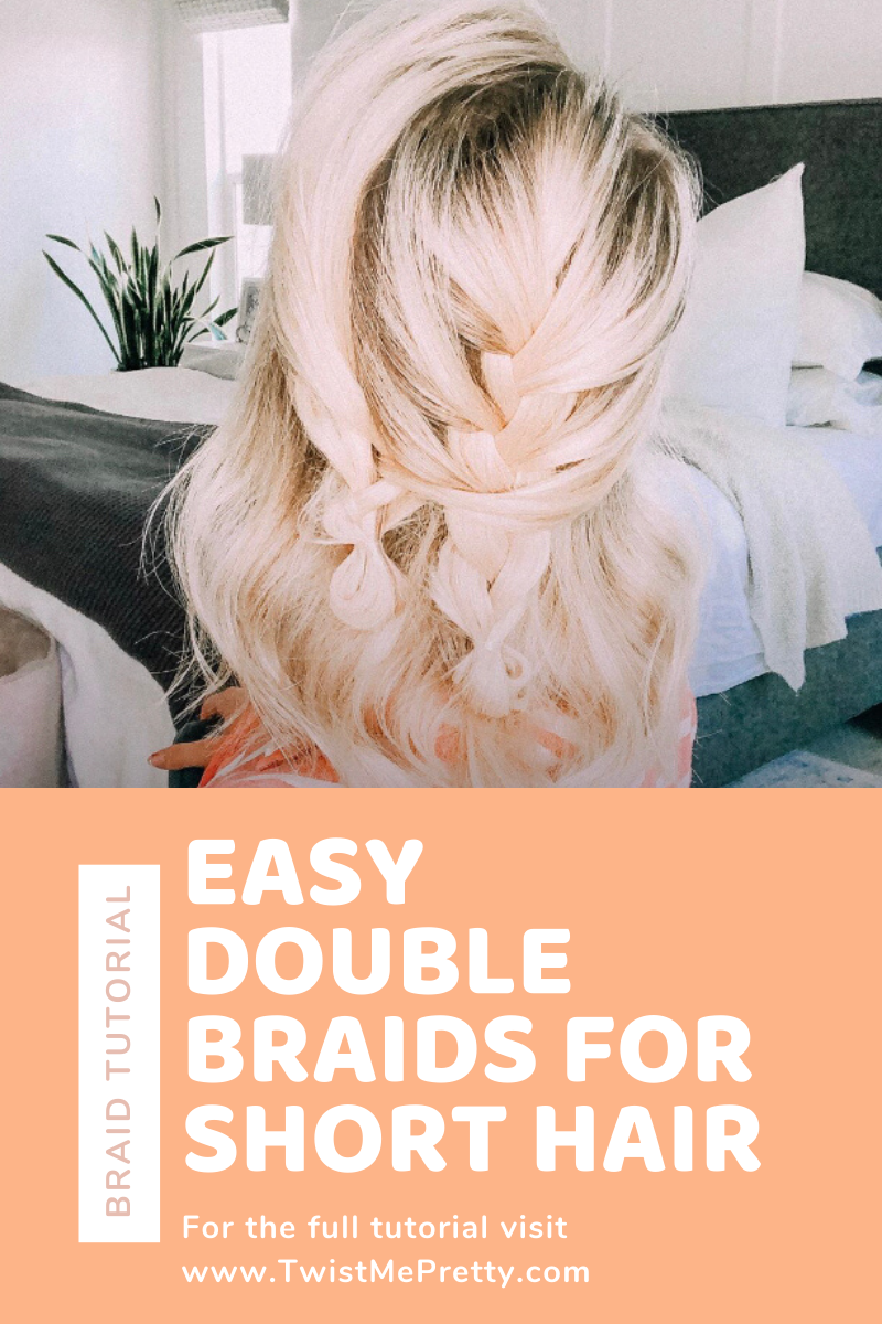 Easy double braids for short hair tutorial. www.TwistMePretty.com