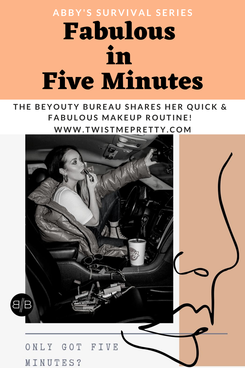 Abby's Survival Series: Fabulous in Five Minutes. The BeYouty Bureau shares her quick and fabulous makeup routine! www.TwistMePretty.com