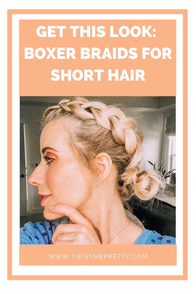 Get This Look: Boxer Braids for Short Hair www.TwistMePretty.com