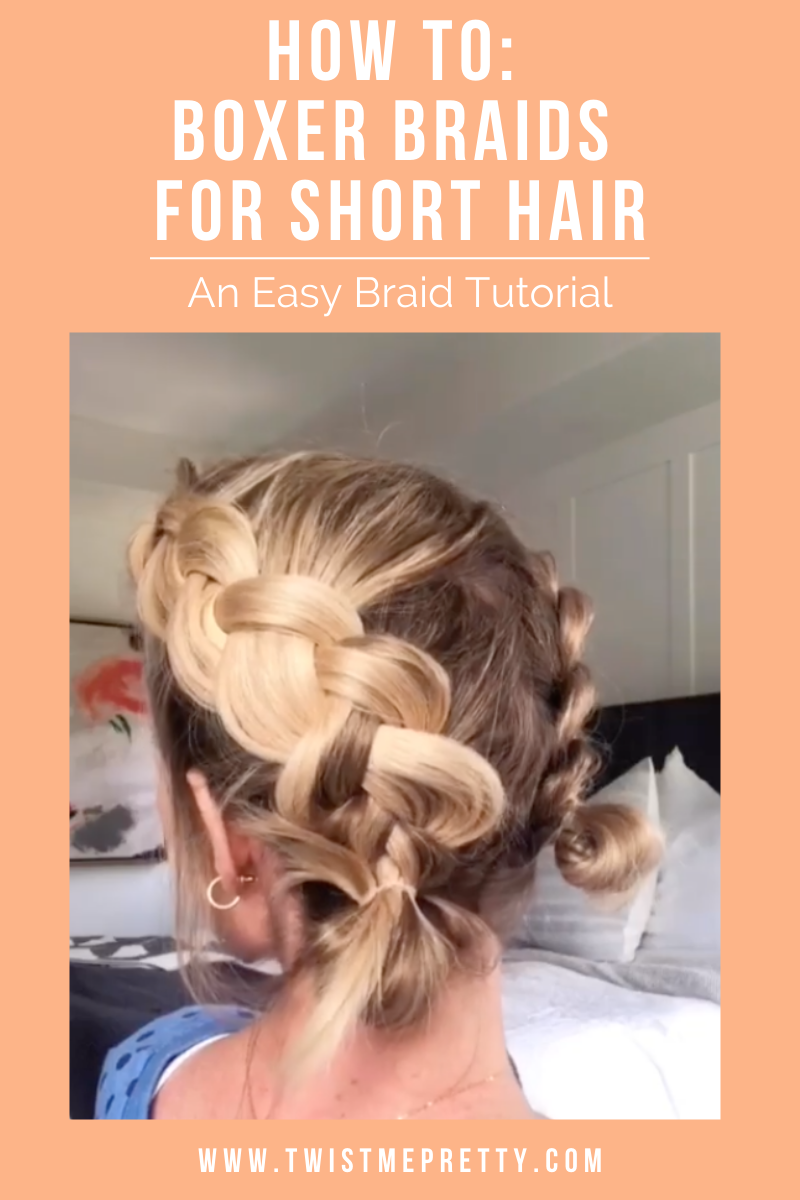 How to: Boxer Braids For Short Hair www.TwistMePretty.com