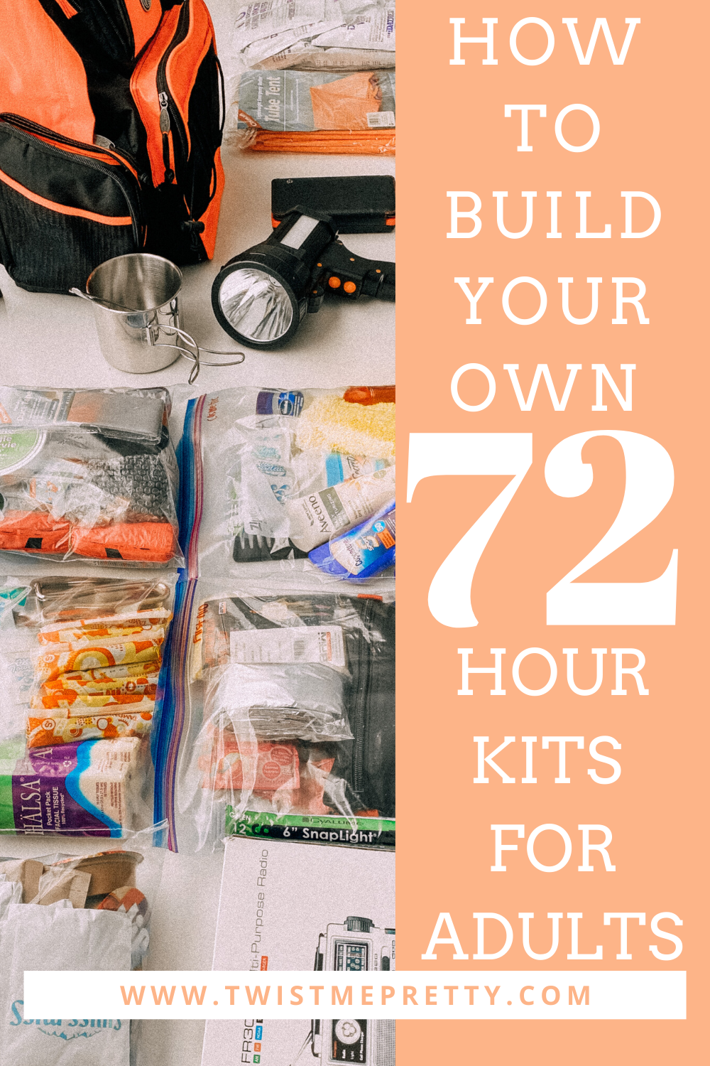 How to build your own 72 hour kits for adults. www.twistmepretty.com