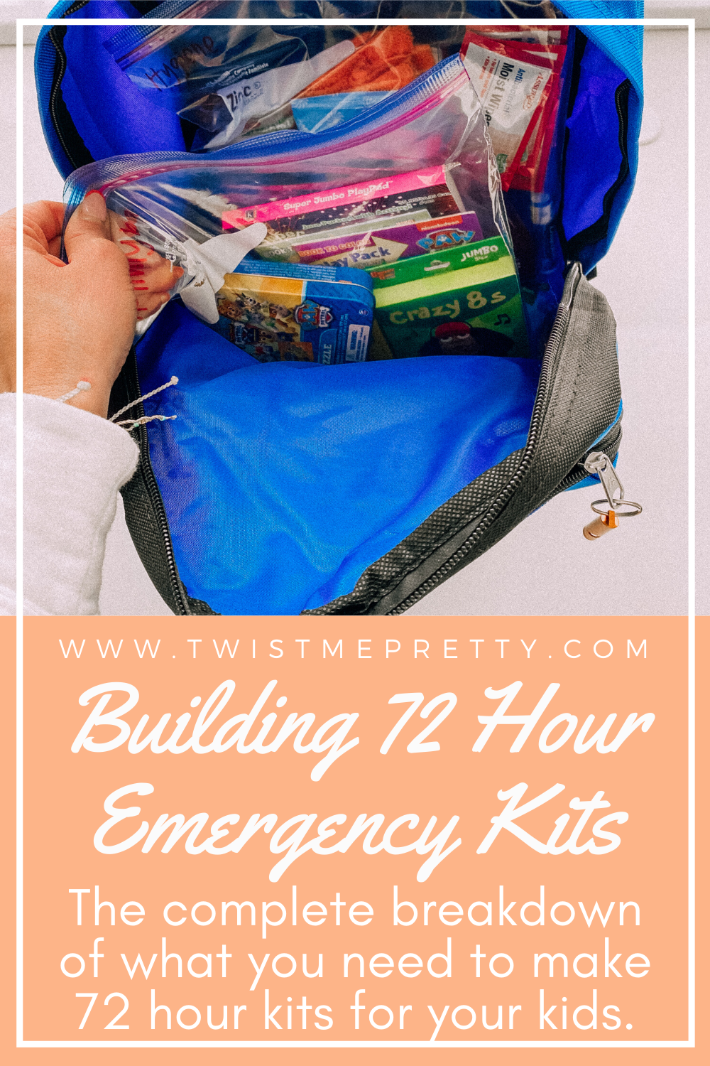 Building 72 hour emergency kits for your kids. What you need to include! www.twistmepretty.com