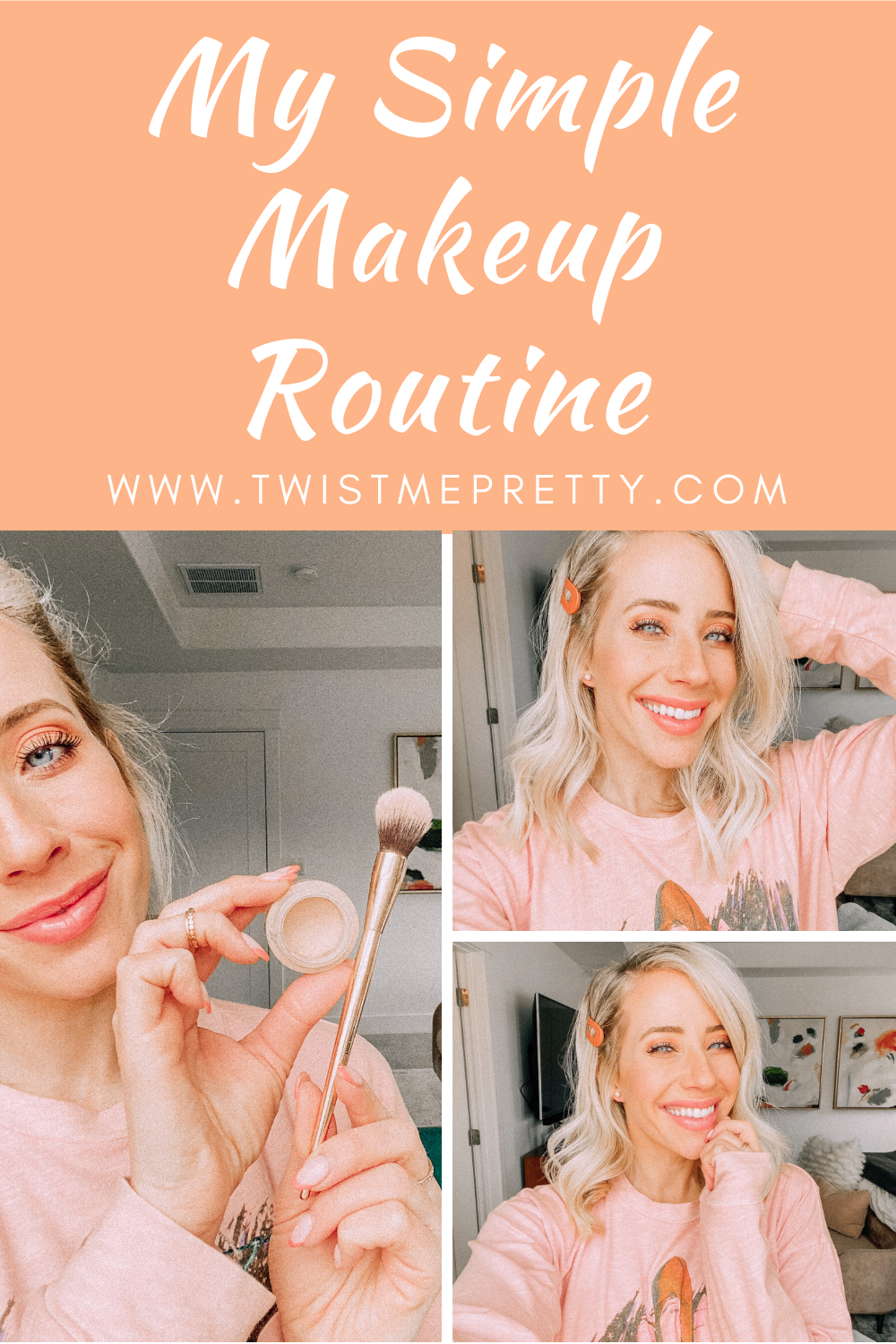 My Simple Makeup Routine www.twistmepretty.com