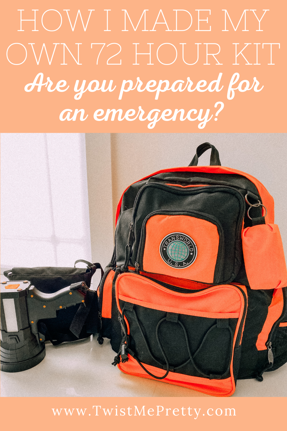 How I made my own 72 hour kit. Are you prepared for an emergency? www.twistmepretty.com