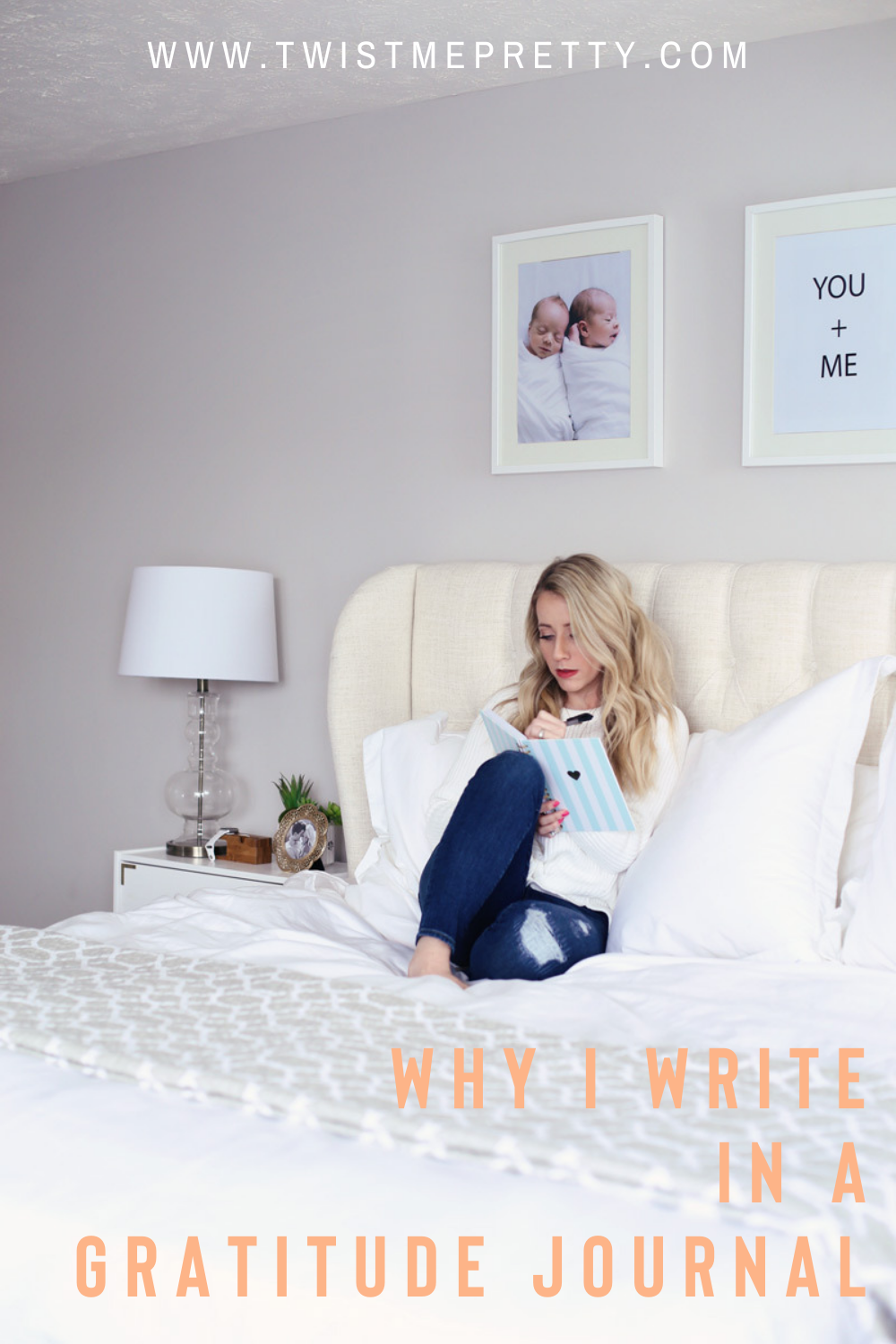 Why I write in a gratitude journal. www.twistmepretty.com