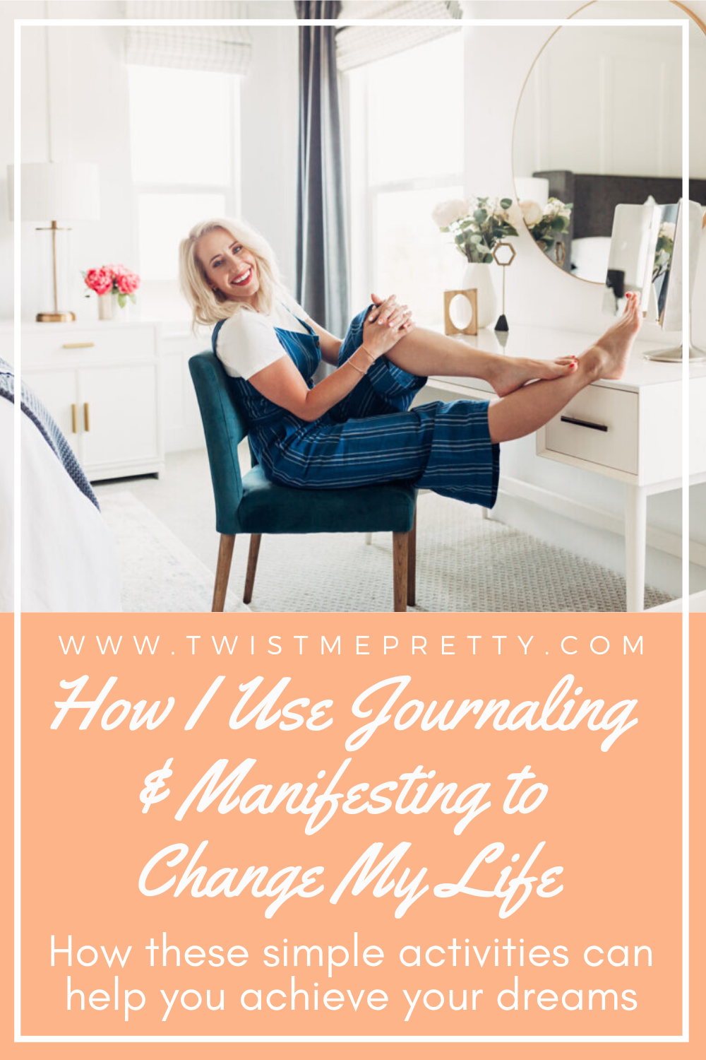 How I use journaling and manifesting to change my life. How these simple activities can help you achieve your dreams. www.twistmepretty.com