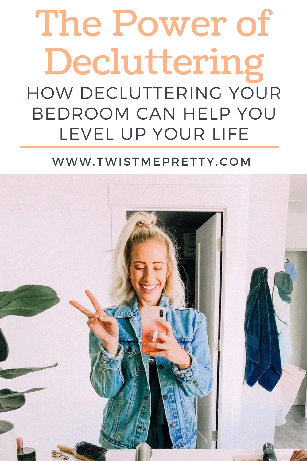 The power of decluttering. How decluttering your bedroom can help you level up your life. www.twistmepretty.com