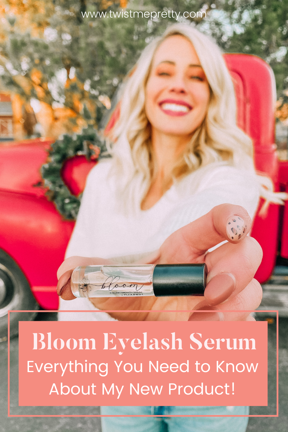 Bloom Eyelash Serum: Everything You Need to Know about this New Product www.twistmepretty.com