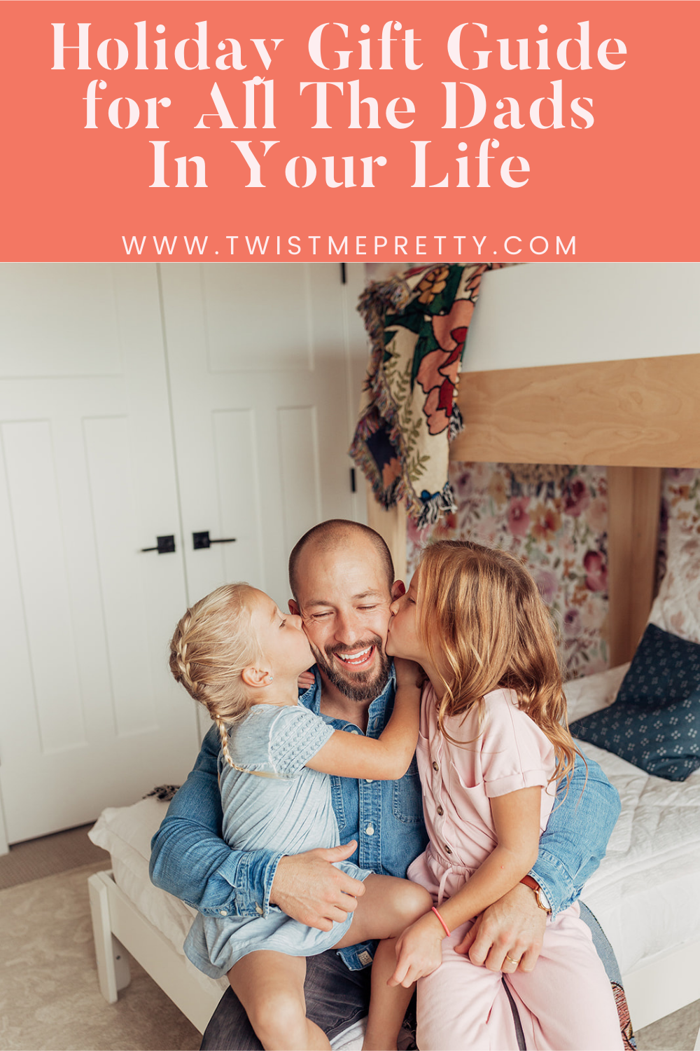 The ultimate dad holiday gift guide. www.twistmepretty.com
