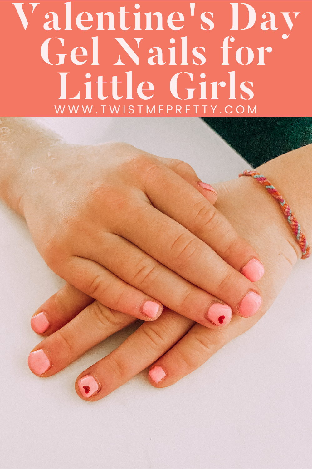 Valentine's Day Gel Nails for Little Girls - Twist Me Pretty