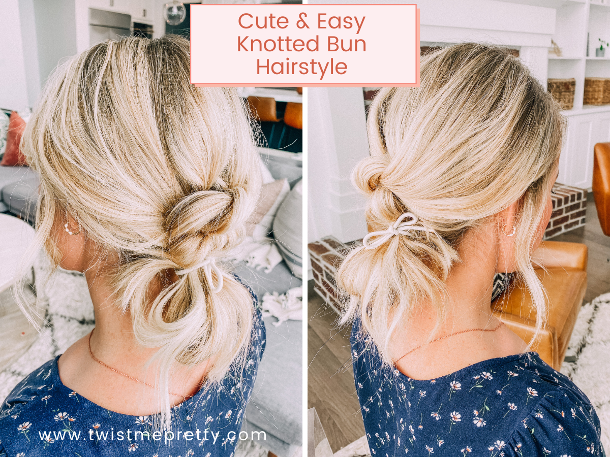 Cute and Easy Knotted Bun hairstyle www.twistmepretty.com