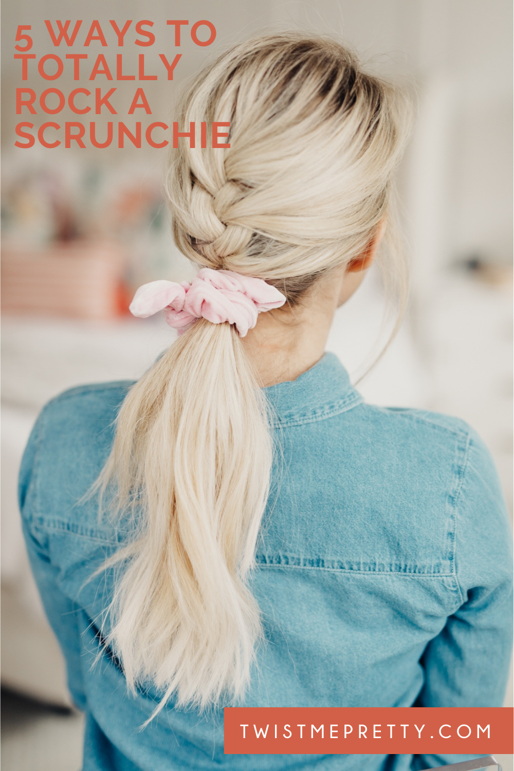 my best advice for wearing a scrunchie. www.twistmepretty.com