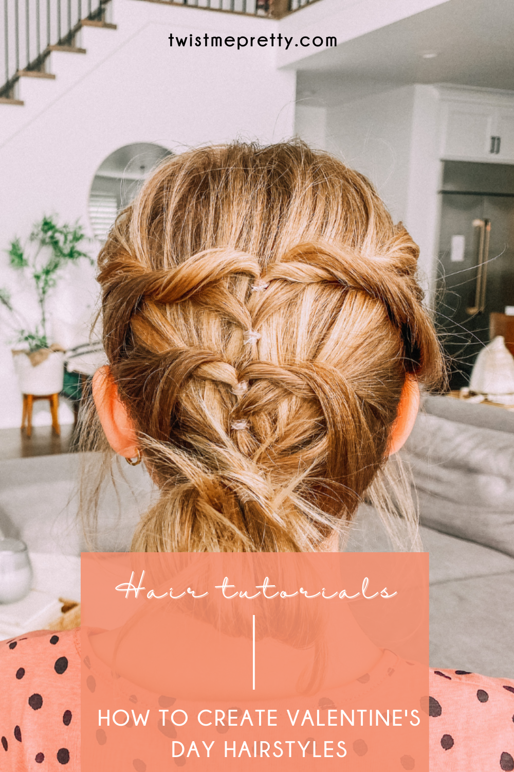 5 Cute Valentine’s Day Hairstyles for All Ages - Twist Me Pretty