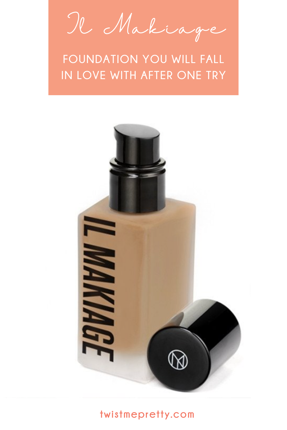 Product Review for IL MAKIAGE Foundation Twist Me Pretty